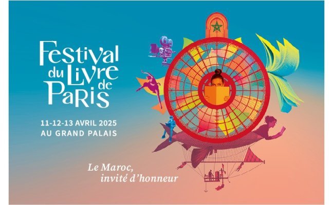 Festival du livre de Paris du 11 au 13 avril 2025 au Grand palais. Le Maroc invité d'honneur. 